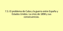 7.3. La Guerra de Cuba y Filipinas