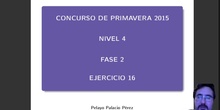 Concurso de Primavera - 2015 - Nv 4 - Fase 2 - Ej. 16