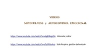Webgrafía Mindfulness y Autocontrol emocional. Seminario Atención plena y Fortalezas personales. IES Salvador Dalí. Curso 2020-21