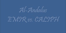 Al-Andalus _ Emir vs. Caliph