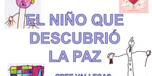 EL NIÑO QUE DESCUBRIÓ LA PAZ (cuento de la Paz)