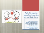 ApS - Campaña para la donación de médula ósea (presentación)