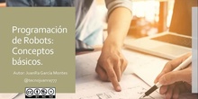 02 - Robótica. Qué es un robot y cómo se programa.