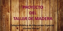 PROYECTO TALLER de MADERA "Conoce tus herramientas del Taller"