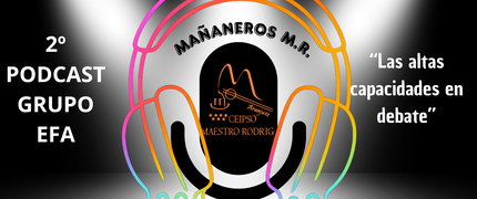 2º Podcast Mañaneros M.R. Las Altas Capacidades en debate
