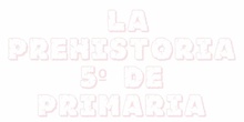 Proyecto: La Prehistoria
