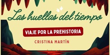 Las huellas del tiempo - Prehistoria