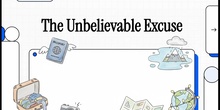 The Unbelievable Excuse