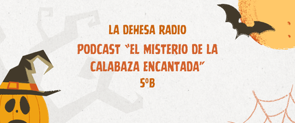 Podcast "El misterio de la calabaza encantada"