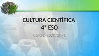 PRESENTACIÓN CULTURA CIENTÍFICA DE 4º ESO 
