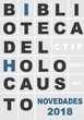 BIBLIOTECA DEL HOLOCAUSTO - NOVEDADES 2018