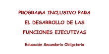 Programa para el desarrollo de las funciones ejecutivas en ESO