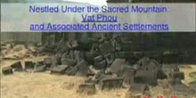 Nestled Under the Sacred Mountain: Vat Phou and Associated Ancient Settlements within the Champasak Cultural Landscape: UNESCO C