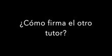 9. Escolarización. Firma del otro tutor (dudas)