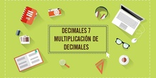 LOS DECIMALES 7. MULTIPLICACIÓN DE DECIMALES
