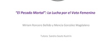 El Pecado Mortal: la lucha por el voto femenino