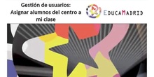 Gestión de usuarios: Asignar alumnos a mi clase