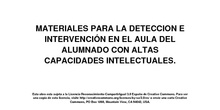 MATERIALES PARA LA DETECCIÓN E INTERVENCIÓN EN EL AULA CON ALUMNOS CON ALTAS CAPACIDADES INTELECTUALES