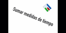 SUMAR MEDIDAS DE TIEMPO