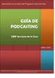GUÍA PODCASTING CEIP SAN JUAN DE LA CRUZ