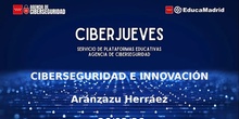 Aránzazu Herráez: Ciberseguridad e innovación: Protegiendo y transformando la vida digital