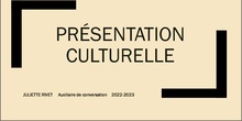 Présentation culturelle de Juliette Rivet<span class="educational" title="Contenido educativo"><span class="sr-av"> - Contenido educativo</span></span>