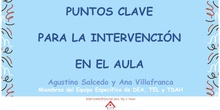 Ponencia 2. Puntos clave de intervención en el aula. Dª Agustina Antiñolo y Ana Villafranca