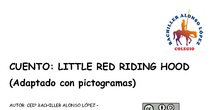 Cuento adaptado con pictogramas Little Red Riding Hood