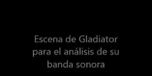 Escena gladiator para análisis de su bnda sonora