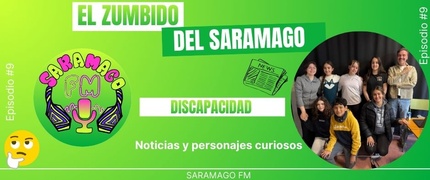 El Zumbido del Saramago 3x9: Discapacidad