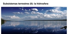 Estructura de la Tierra: La hidrosfera