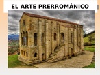 ARTE PRERROMÁNICO PRESENTACIÓN