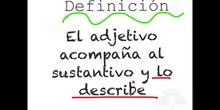 PRIMARIA 3º	LENGUA CASTELLANA Y LITERATURA	EL ADJETIVO