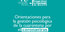 Orientaciones para la gestión psicológica del coronavirus