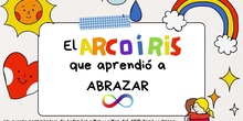 El arcoíris que aprendió a abrazar