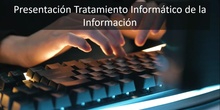 Presentación módulo distancia Tratamiento Informático de la Información