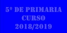 Curso 2018/2019 5º de PRIMARIA