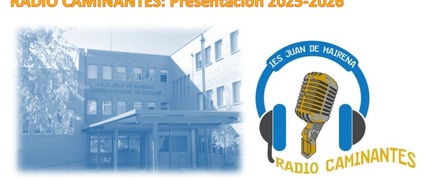Radio Caminantes: Presentación del  curso 2025-2026