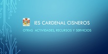 Recursos y servicio IES Cardenal Cisneros