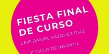 FIESTA FINAL DE CURSO PRIMER CICLO DE INFANTIL 2026