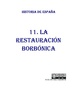 11 LA RESTAURACIÓN BORBÓNICA