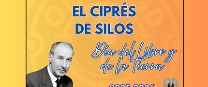 ESPECIAL DÍA DEL LIBRO Y DE LA TIERRA -  "El ciprés de Silos" (Gerardo Diego)