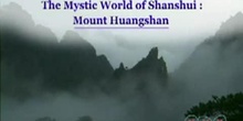 The Mystic World of Shanshui: Mount Huangshan: UNESCO Culture Sector