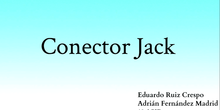 ConectorJack-EduardoRuiz-AdrianFernandez