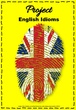 Project English Idioms