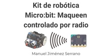 Kit de robótica Micro:bit: Maqueen controlado por radio