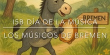 I5B_DÍA DE LA MÚSICA_LOS MÚSICOS DE BREMEN