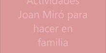 Actividades Joan Miró para hacer en familia