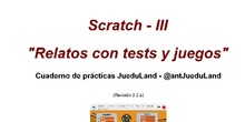 Prácticas Scratch III - Relatos con tests y juegos (revisión 0.2.a)