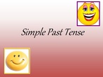 PAST SIMPLE EXPLANATION 